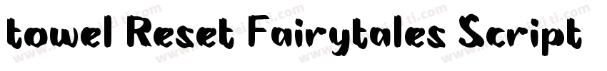 towel Reset Fairytales Script Regu字体转换